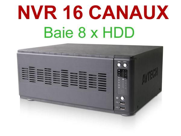 nvr16 Enregistreur NVR 16 canaux H265 4K 480Fps AVH8516 pour cameras IP Avtech 1.3, 2, 5 et 8 mgapixels. compatible iphone / Android EAGLE EYES