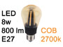 Ampoule à vis E27 à Filaments LED COB 8w 230V blanc chaud 2700K haute luminosité 800lm